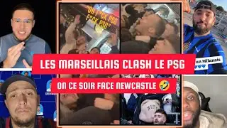 🚨😂LES MARSEILLAIS QUI CLASH LE PSG ...ON ATTEND VOTRE D&Eacute;FAITE FACE &Agrave; NEWCASTLE 