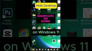 Hide Desktop Shortcuts or Icons on Windows 11