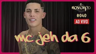 MC JEH DA 6 - novapo Podcast #040