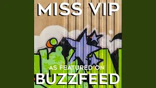 Miss VIP (As Featured on BuzzFeed)