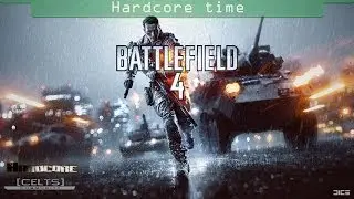 BF4 - Kaybie goes hardcore