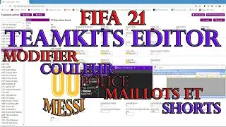 FIFA 21 (PC) TUTO Teamkits editor modifier couleur, police des num&eacute;ros et noms sur maillot, short