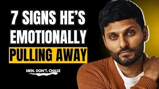 7 Reason Why Men Distance Themselves In A Relationship