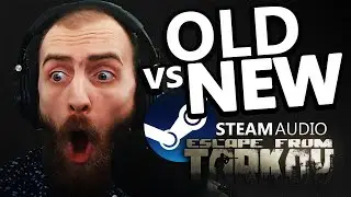 Should You turn on STEAM AUDIO in Tarkov? | OLD AUDIO VS. STEAM AUDIO COMPARISON & MORE