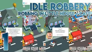 Idle Robbery Robbing ALL items in Little House and Cafe maps