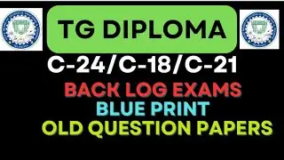 TG Diploma C 24|Backlog exams Blue Print and Model Question papers |Previous Years question Papers
