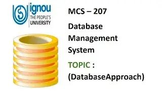 Database Approach DBMS || IGNOU BCA NEW 3 || MCS - 207