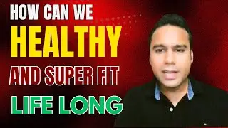 How Can We Healthy & Super Fit Life Long | Health Is Wealth | #youtube #fitness #health #herbalife