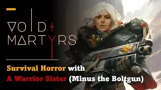 Void Martyrs | Survival Horror x Sister Argenta with a Crowbar?!!! | Demo Gameplay | No Commentary