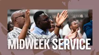 Welcome to Our Midweek Service