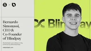Building Licensed Stablecoin Rails Across | Bernardo, Blindpay | Stablecoin Conference LATAM 2025