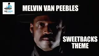 Melvin Van Peebles - Sweetbacks Theme (1971)
