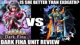 Dark Fina Unit Review - Is She Better Than Exdeath? (FFBE Global)