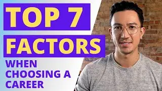 How to Choose a Career [7 Factors to Consider]