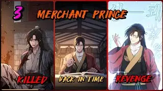 (3) Ang Merchant Prince na Taglay ang lihim ng Hinaharap | Kuya John's Manhwa