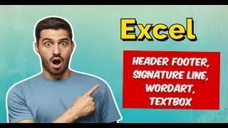 Text group in excel | Header Footer | Textbox | Signature Line | Object