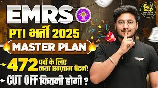 EMRS PTI Bharti 2025 | 472 Posts New Exam Pattern | Cut Off, Syllabus & Master Plan