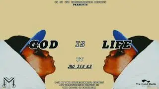 Mo_Les SA - God Is Life (Official Audio)