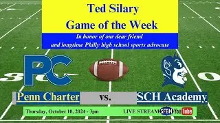 Penn Charter vs. SCH Academy High School Football - 10-10-24