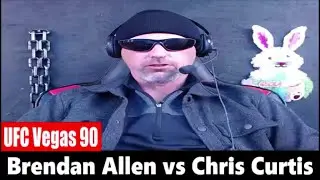 UFC Vegas 90: Brendan Allen vs Chris Curtis PREDICTION