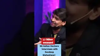27 million subscriber Hain mr.Indian Hecker channel ke interview @SandeepSeminars#mrindianhacker