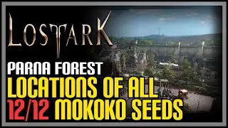 Parna Forest All Mokoko Seeds Lost Ark