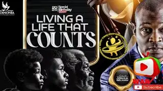 LIVING A LIFE THAT COUNTS -  APOSTLE JOSHUA SELMAN