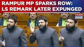 In Lok Sabha, Rampur MP Claims 'Muslims' Suppressed, Stokes Row| Controversial Remark Later Expunged