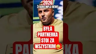 2026 BOXDEL | BYŁA PARTNERKA ZAŁĘCKIEGO STOI ZA WSZYSTKIM!!! Źr&oacute;dło: INFLU NEWS
