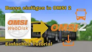 Busse einf&uuml;gen in OMSI 2🚍💾 | OMSI 2 - Tutorial