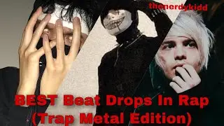 HARDEST Beat Drops In RAP (TRAP METAL EDITION)