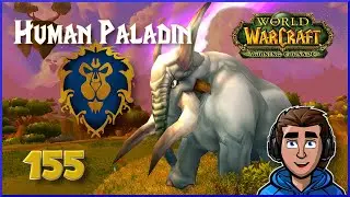 I Was Given The Wrong Type of Elekk - Let's Play World of Warcraft - Part 155 (Alliance Paladin)