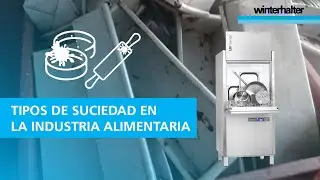 Tipos de suciedad en la industria alimentaria | Cómo limpiar utensilios de repostería y panadería