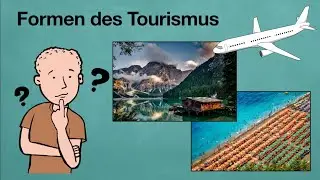 Die Formen des Tourismus