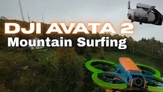 FPV LONG RANGE MOUNTAIN SURFING  (1,2 km distance) with GOGGLES VIEW ( DJI AVATA 2 )