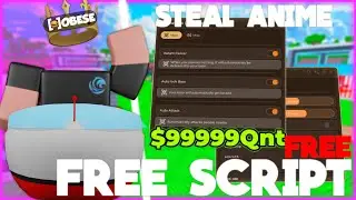 (2025 UPDATE) The *BEST* Steal Anime Script! Instant Delivery/Steal, Auto Base Lock, Attack Aura!