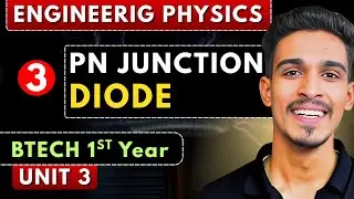 Lec 3 | PN Junction Diode | Semiconductor | Engineering Physics BTech 1st Year