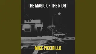 The Magic of the Night