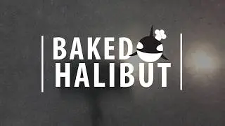 Baked Halibut