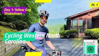 Cycling Western North Carolina: Day 1 &ndash; Yellow Gap Shakedown Ride
