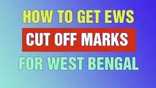 How to Apply EWS (economically weaker section) certificate | Cut off Marks | West Bengal | NEET UG