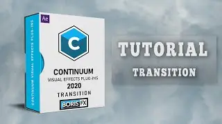 Boris FX Continuun 2020 Transition(After Effects Tutorial)