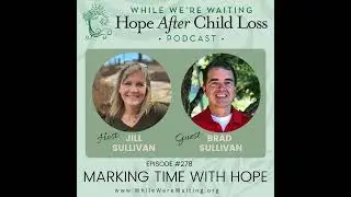 278 | Marking Time With Hope