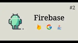 Изучение Firebase #2 | Realtime Database | Работа с базой данных