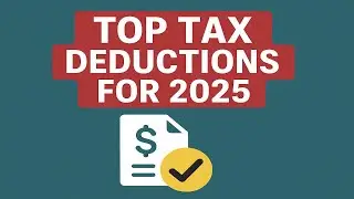 Top 5 US Tax Deductions You Don't Want to Miss in 2025