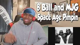 FIRST TIME HEARING- 8 Ball and MJG- Space Age Pimpin' (REACTION)
