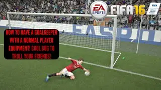 FIFA 16 Tutorials - How to have a goalkeeper with a normal player equipment!