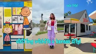 visiting wichita, kansas & kansas city, missouri | solo road trip!