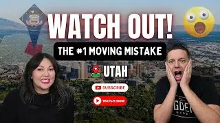 AVOID This (#1) Mistake that People make when Moving to Utah