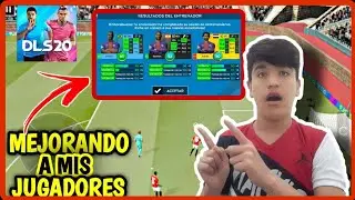 [DLS20] 🤩MEJORO A MIS JUGADORES AL M&Aacute;XIMO EN DREAM LEAGUE SOCCER 2020 #1